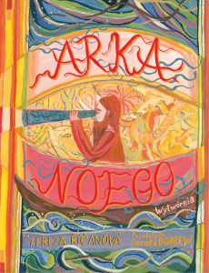 Arka Noego / Tereza Řičanová