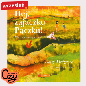 Hej, zajączku Pączku!